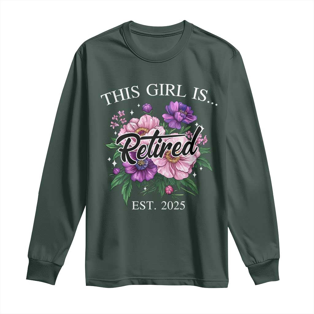 This Girl Is Retired Est 2025 Long Sleeve Shirt