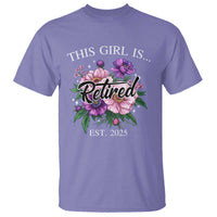 This Girl Is Retired Est 2025 T Shirt