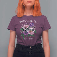 This Girl Is Retired Est 2025 T Shirt For Women
