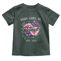 This Girl Is Retired Est 2025 Toddler T Shirt