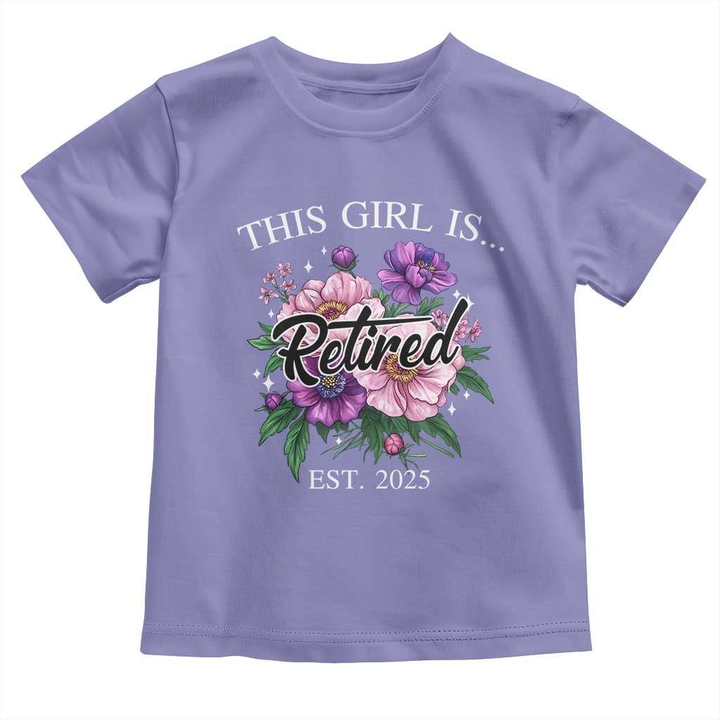 This Girl Is Retired Est 2025 Toddler T Shirt