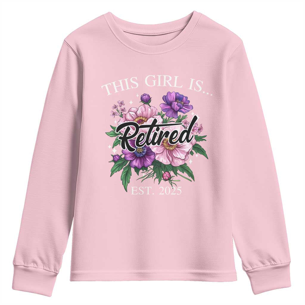 This Girl Is Retired Est 2025 Youth Sweatshirt