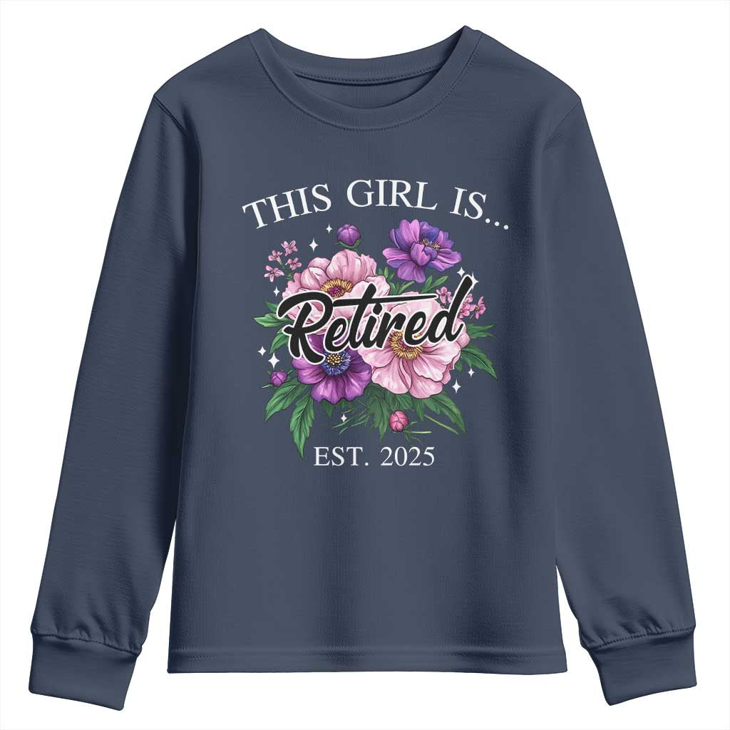 This Girl Is Retired Est 2025 Youth Sweatshirt