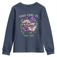 This Girl Is Retired Est 2025 Youth Sweatshirt