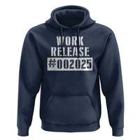 Funny Retirement 2025 Hoodie Work Release
