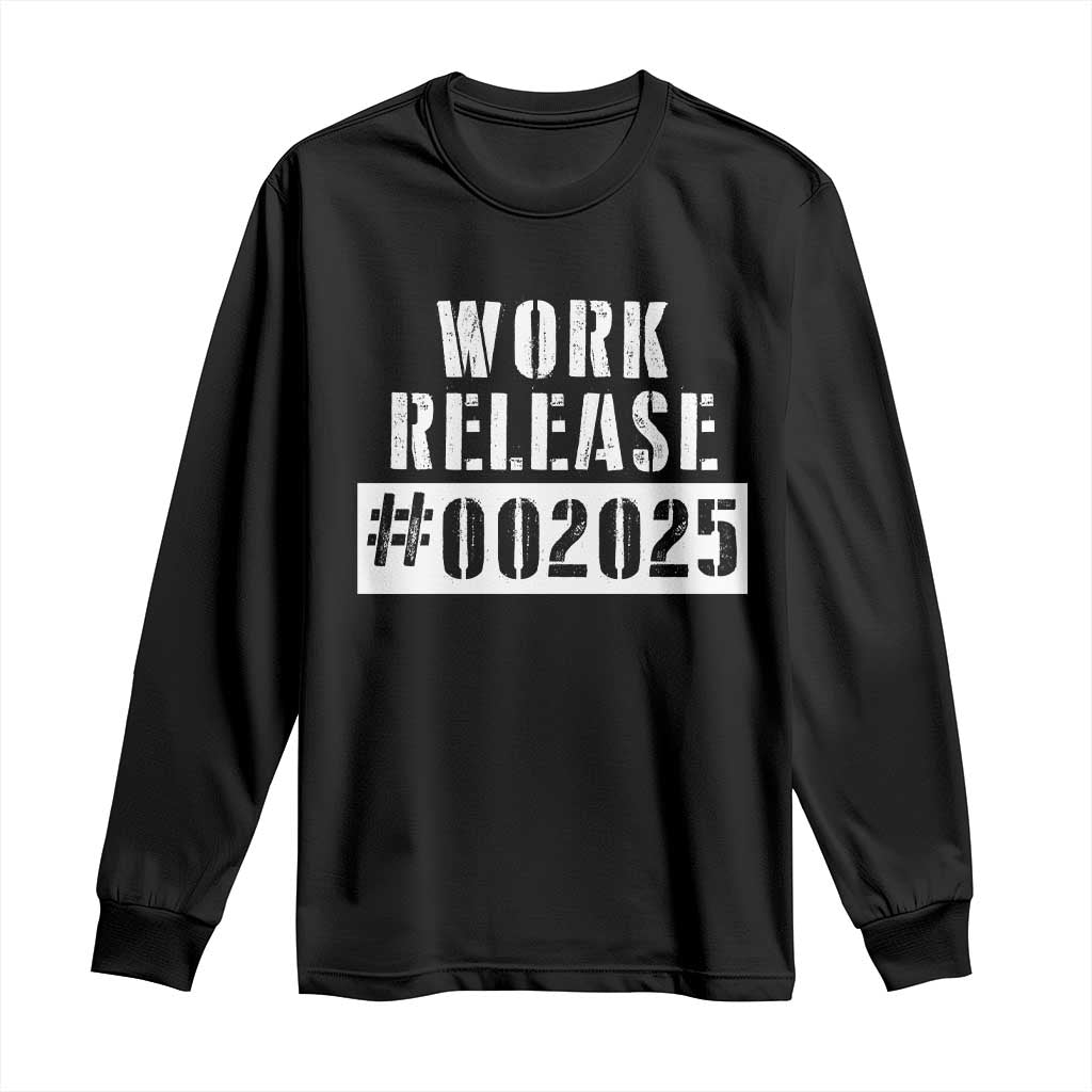 Funny Retirement 2025 Long Sleeve Shirt Work Release