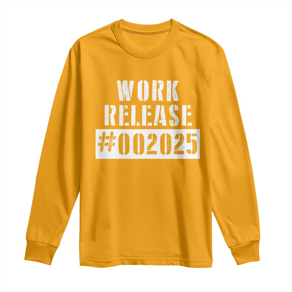 Funny Retirement 2025 Long Sleeve Shirt Work Release