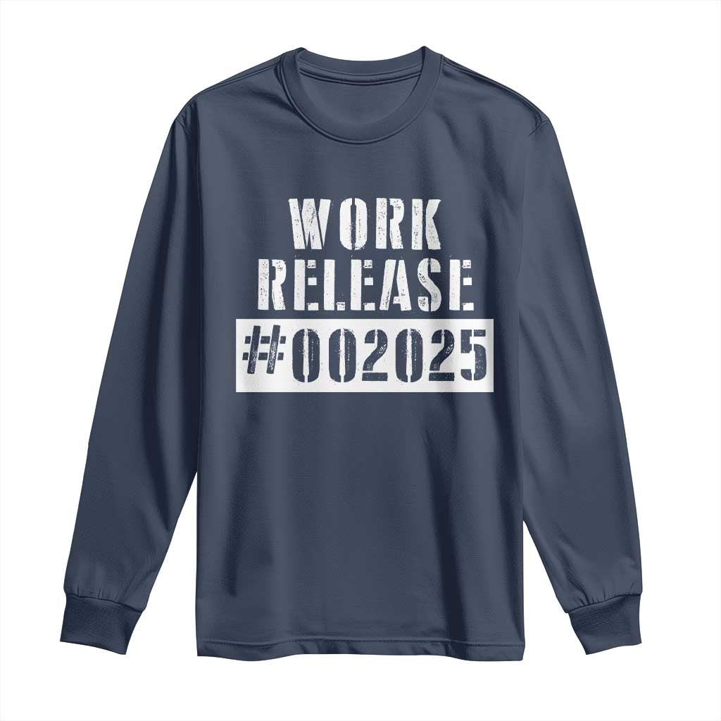 Funny Retirement 2025 Long Sleeve Shirt Work Release