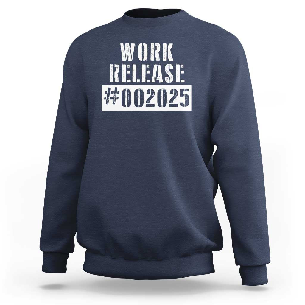 Funny Retirement 2025 Sweatshirt Work Release