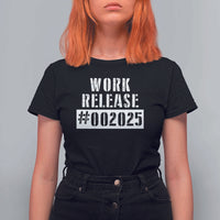 Funny Retirement 2025 T Shirt For Women Work Release