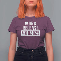 Funny Retirement 2025 T Shirt For Women Work Release