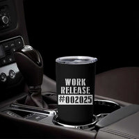 Funny Retirement 2025 Tumbler Cup Work Release