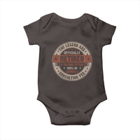 Funny Retirement Baby Onesie The Legend Has Officially Retired If You Want To Talk You'll Be Charged A Consulting Fee