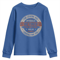 Funny Retirement Youth Sweatshirt The Legend Has Officially Retired If You Want To Talk You'll Be Charged A Consulting Fee
