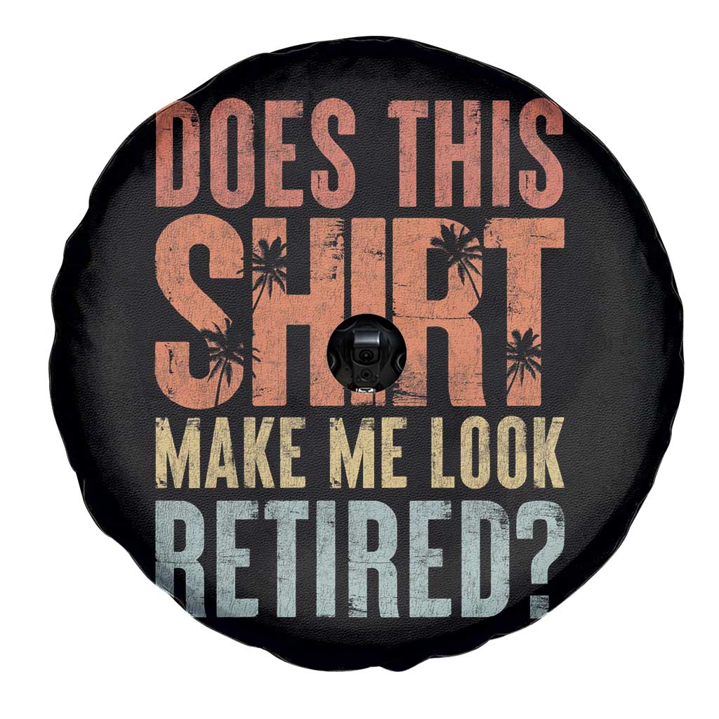 Funny Retirement Spare Tire Cover Does This Make Me Look Retired