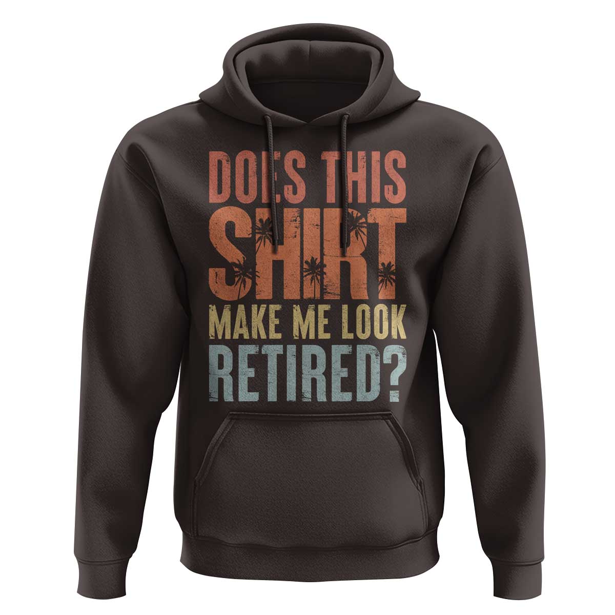 Funny Retirement Hoodie Does This Make Me Look Retired