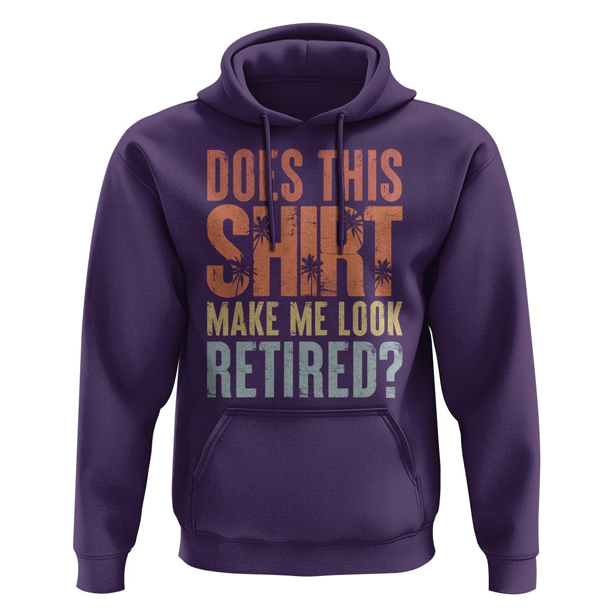 Funny Retirement Hoodie Does This Make Me Look Retired