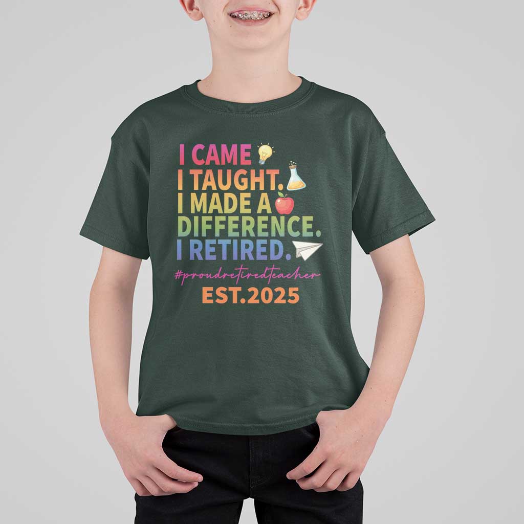 Funny Teacher Retirement 2025 T Shirt For Kid Came Taught Made Difference Retired
