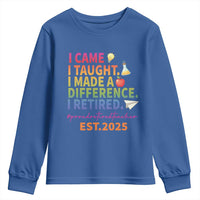 Funny Teacher Retirement 2025 Youth Sweatshirt Came Taught Made Difference Retired