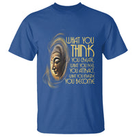 Buddhism T Shirt Law Of Attraction Spiritual Buddha What You Think You Create What You Feel You Attract What You Image You Become - Wonder Print Shop