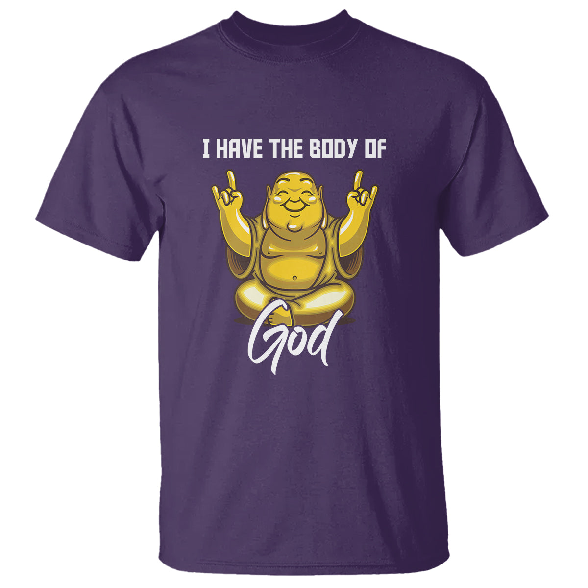Buddhism T Shirt I Have The Body Of A God Buddha - Wonder Print Shop