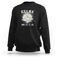 Buddhism Sweatshirt Relax Let it Go Monk Zen Lotus - Wonder Print Shop