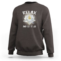 Buddhism Sweatshirt Relax Let it Go Monk Zen Lotus - Wonder Print Shop