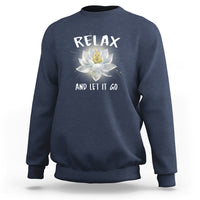 Buddhism Sweatshirt Relax Let it Go Monk Zen Lotus - Wonder Print Shop