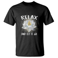 Buddhism T Shirt Relax Let it Go Monk Zen Lotus - Wonder Print Shop
