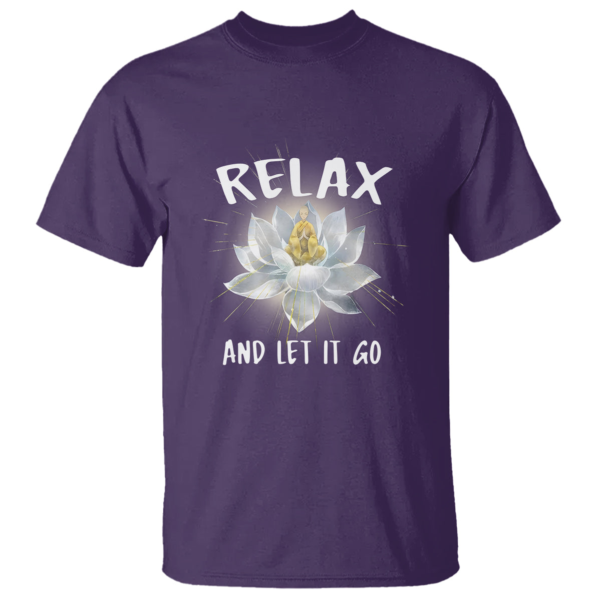 Buddhism T Shirt Relax Let it Go Monk Zen Lotus - Wonder Print Shop