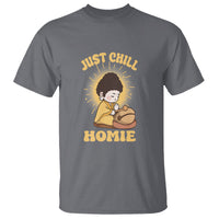 Funny Buddhism T Shirt Just Chill Homie Cute Baby Buddha - Wonder Print Shop