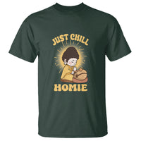 Funny Buddhism T Shirt Just Chill Homie Cute Baby Buddha - Wonder Print Shop