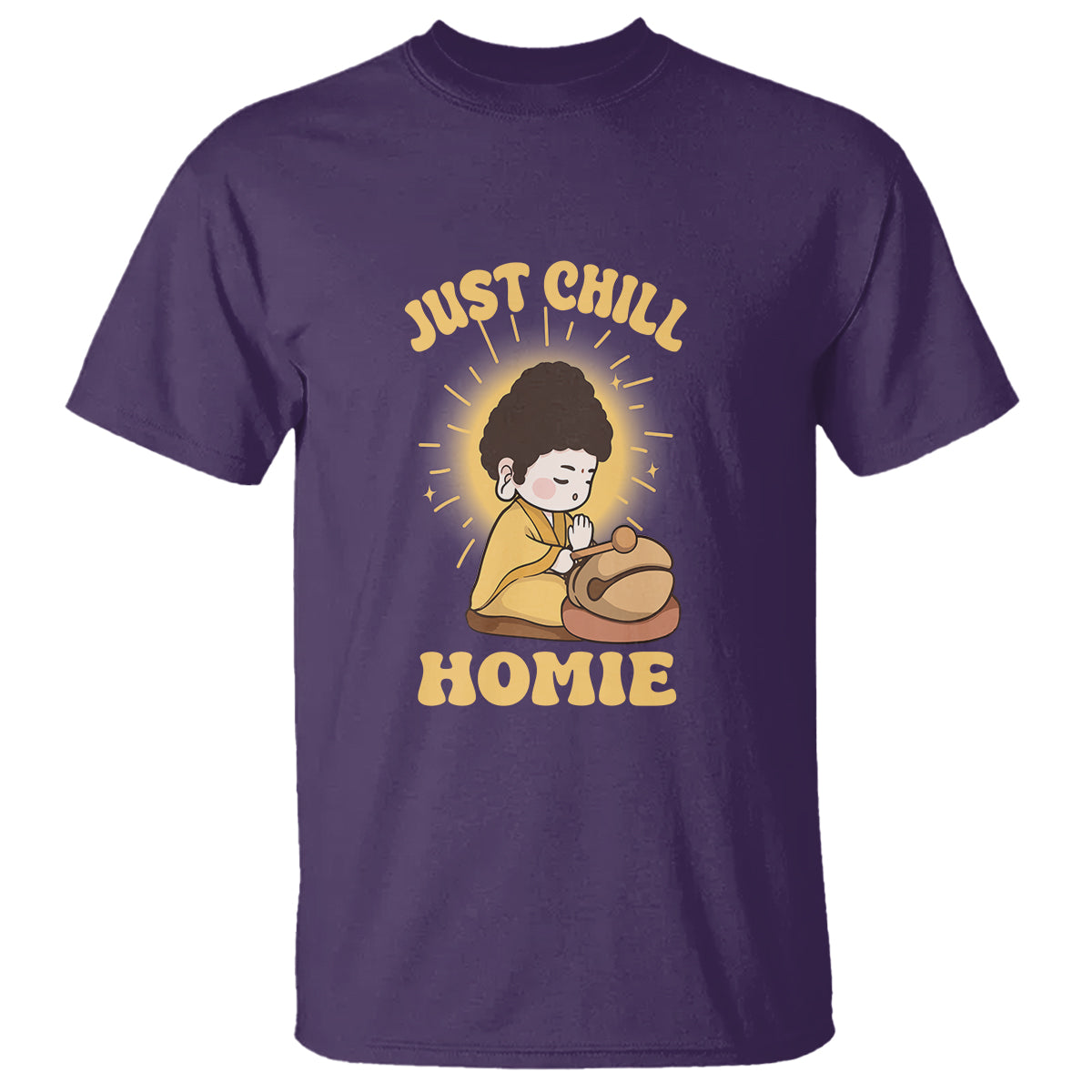 Funny Buddhism T Shirt Just Chill Homie Cute Baby Buddha - Wonder Print Shop