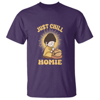 Funny Buddhism T Shirt Just Chill Homie Cute Baby Buddha - Wonder Print Shop