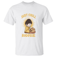 Funny Buddhism T Shirt Just Chill Homie Cute Baby Buddha - Wonder Print Shop