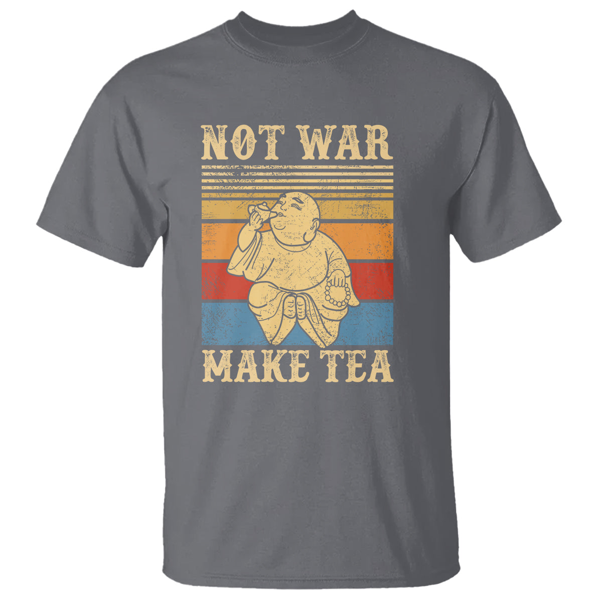 Funny Buddhism T Shirt Make Tea Not War Buddha - Wonder Print Shop