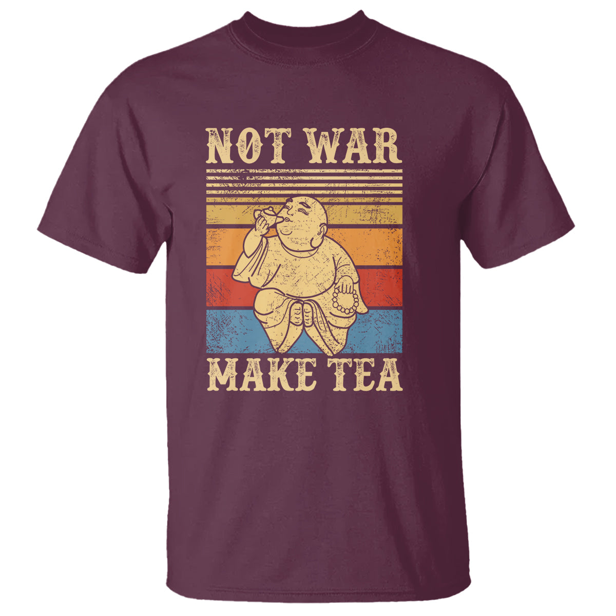 Funny Buddhism T Shirt Make Tea Not War Buddha - Wonder Print Shop