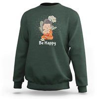 Buddhism Sweatshirt Be Happy Little Baby Buddha - Wonder Print Shop