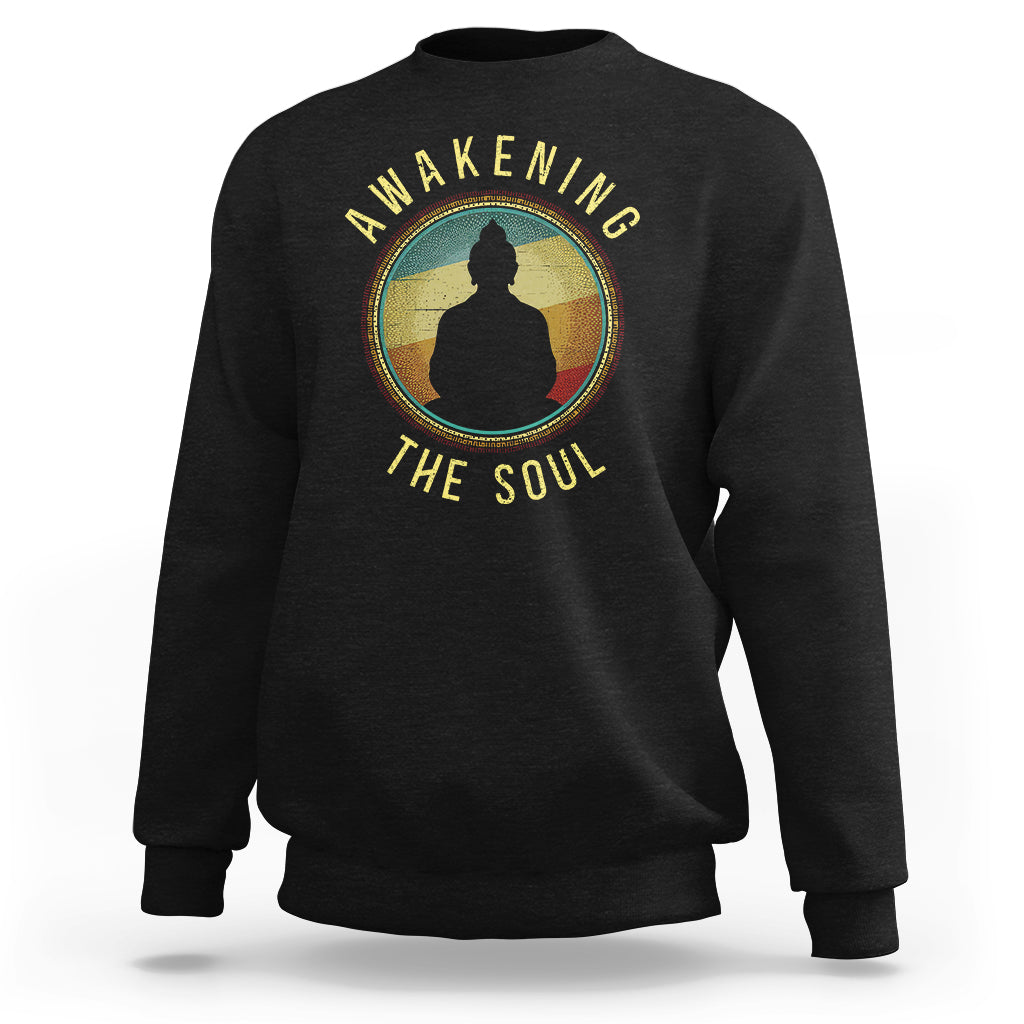 Buddhism Sweatshirt Awakening The Soul Buddha Zen Yoga - Wonder Print Shop