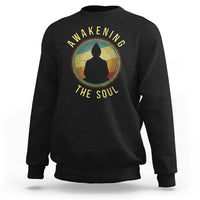 Buddhism Sweatshirt Awakening The Soul Buddha Zen Yoga - Wonder Print Shop
