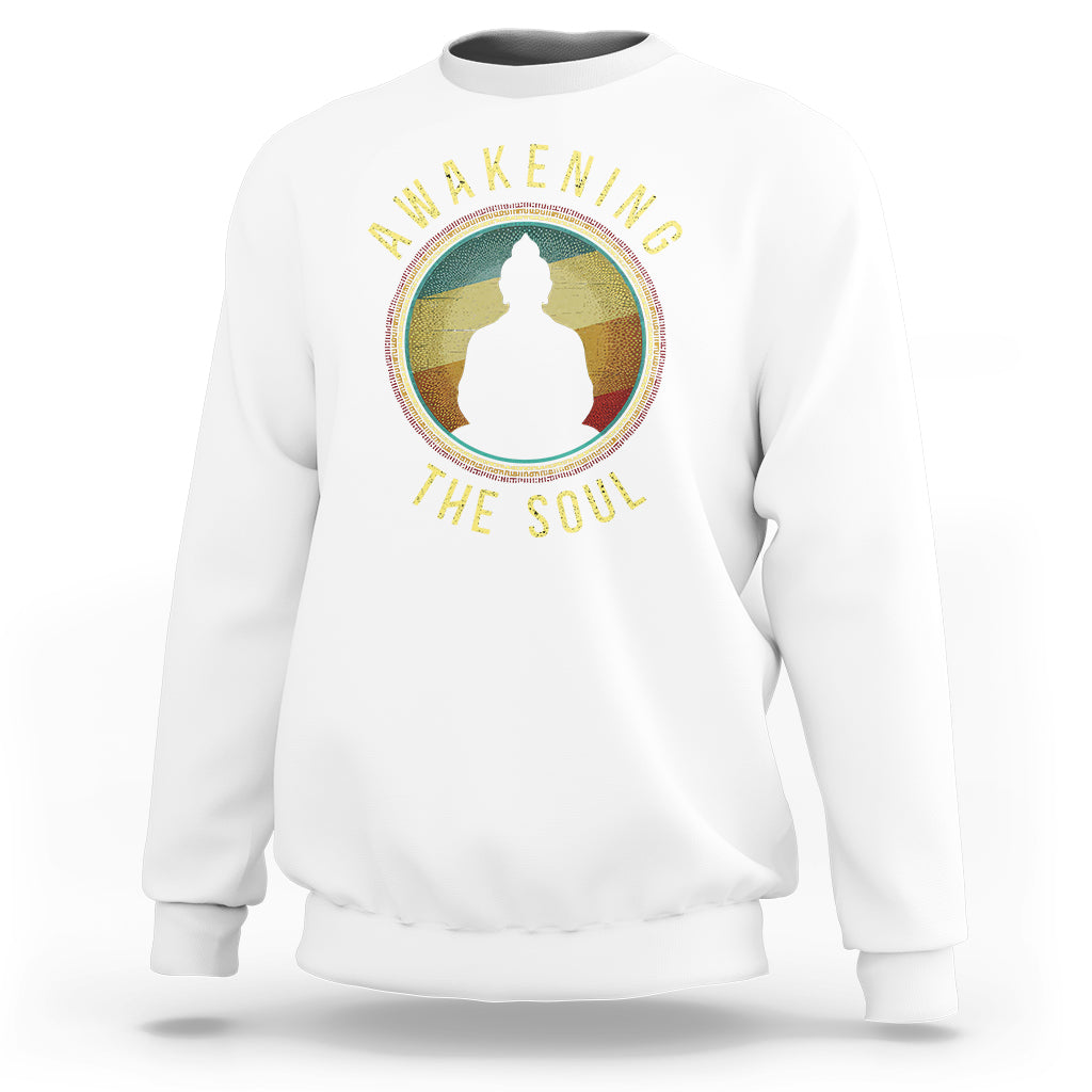 Buddhism Sweatshirt Awakening The Soul Buddha Zen Yoga - Wonder Print Shop