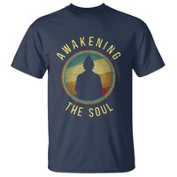 Buddhism T Shirt Awakening The Soul Buddha Zen Yoga - Wonder Print Shop