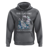 Buddhism Hoodie Breathe Follow The Path Of Serenity - Wonder Print Shop