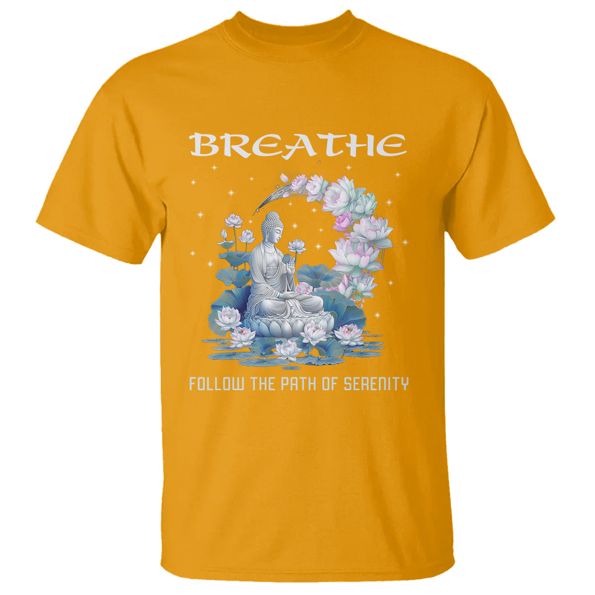 Buddhism T Shirt Breathe Follow The Path Of Serenity - Wonder Print Shop