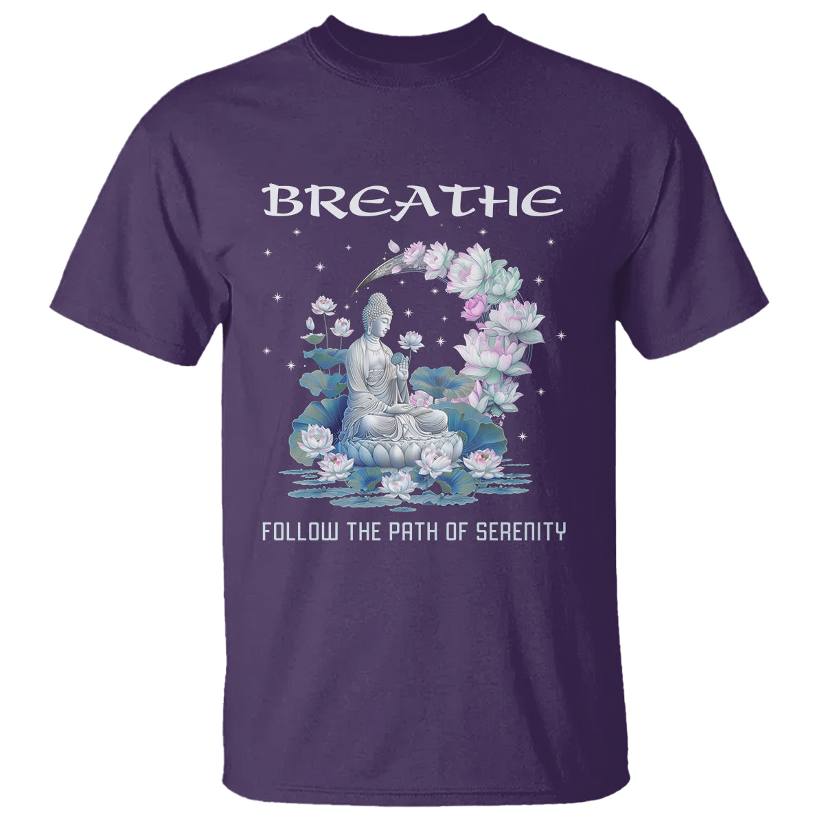 Buddhism T Shirt Breathe Follow The Path Of Serenity - Wonder Print Shop