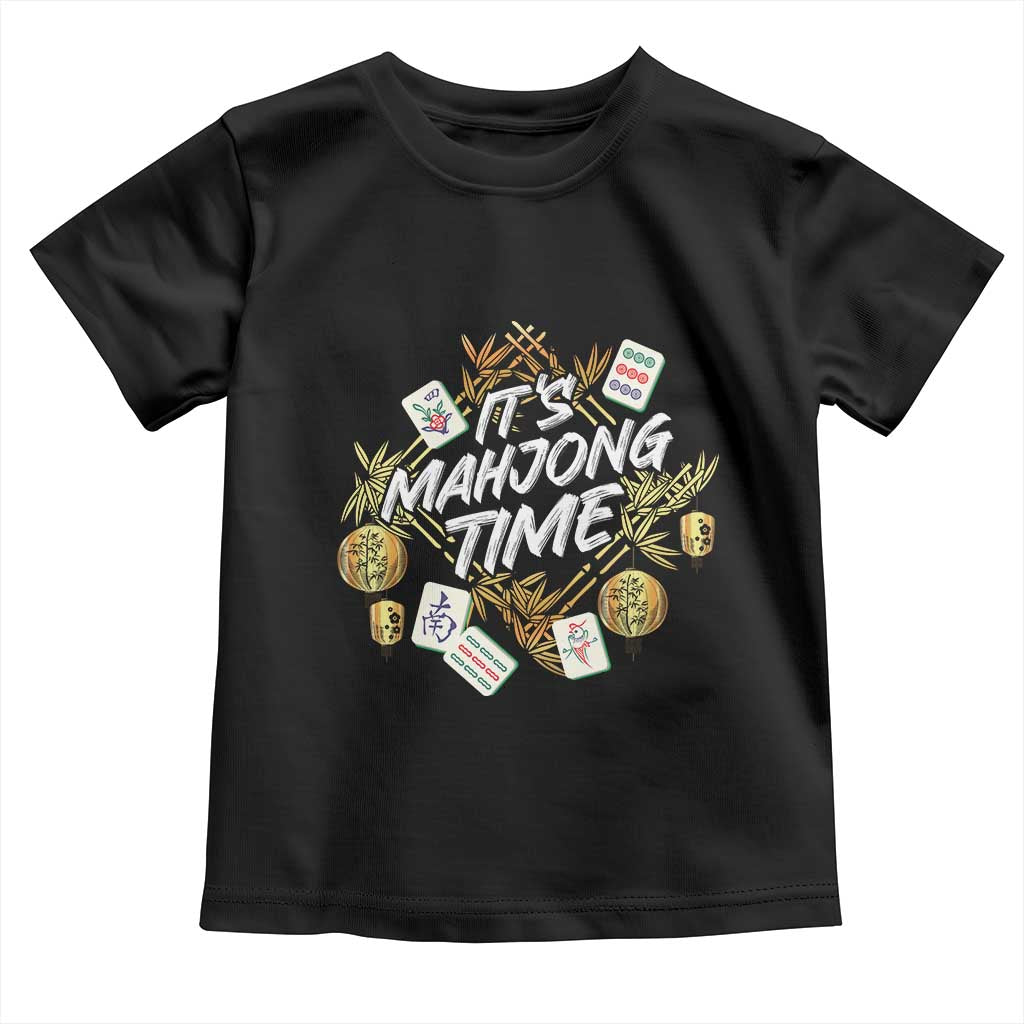 It's Mahjong Time Gambling Chinese Game Toddler T Shirt