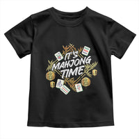 It's Mahjong Time Gambling Chinese Game Toddler T Shirt