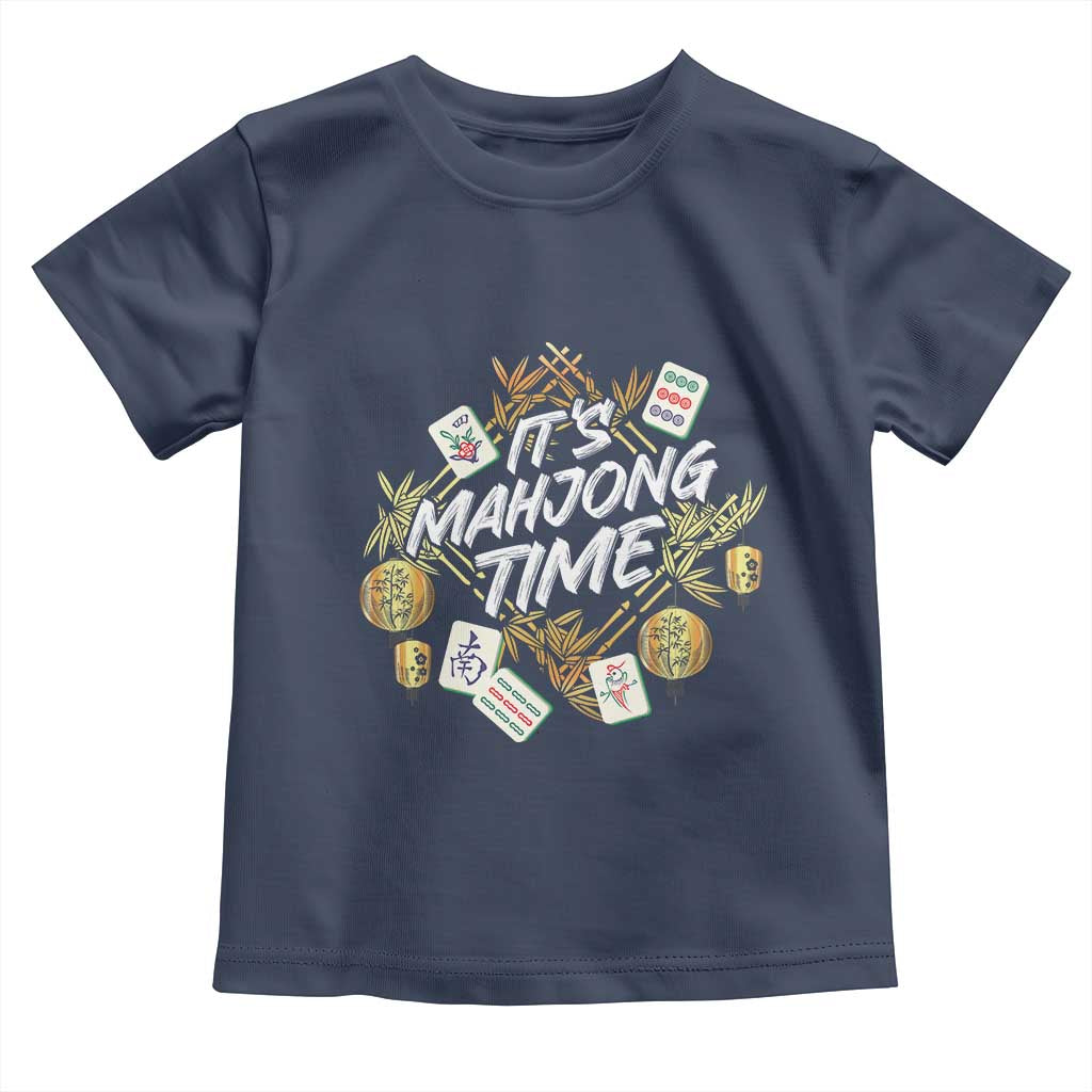 It's Mahjong Time Gambling Chinese Game Toddler T Shirt