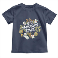 It's Mahjong Time Gambling Chinese Game Toddler T Shirt