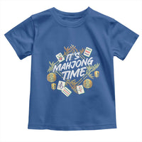 It's Mahjong Time Gambling Chinese Game Toddler T Shirt